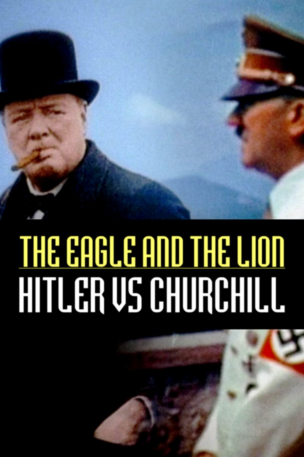 The Eagle and the Lion: Hitler vs Churchill photo