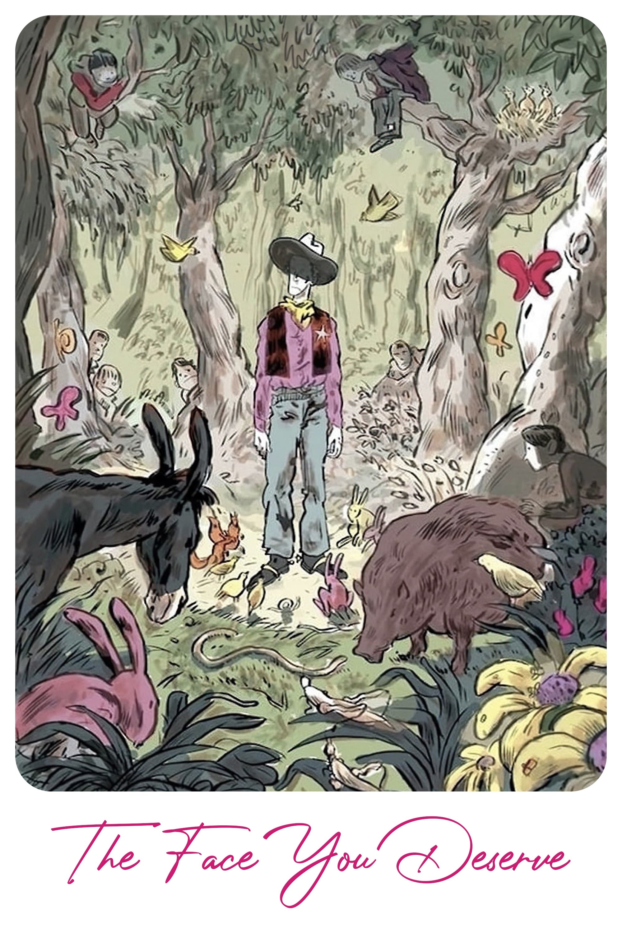 The Face You Deserve photo