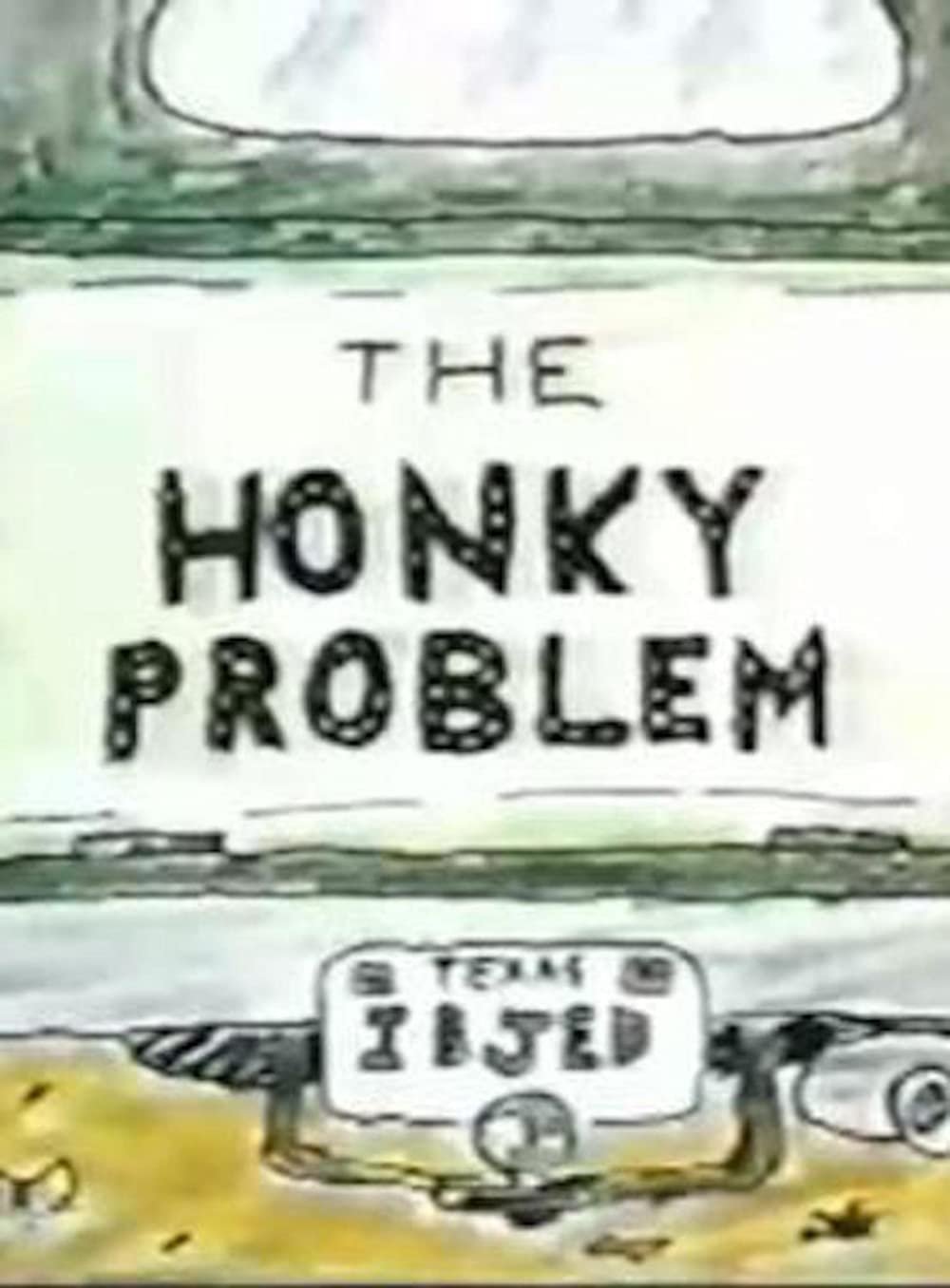 The Honky Problem photo