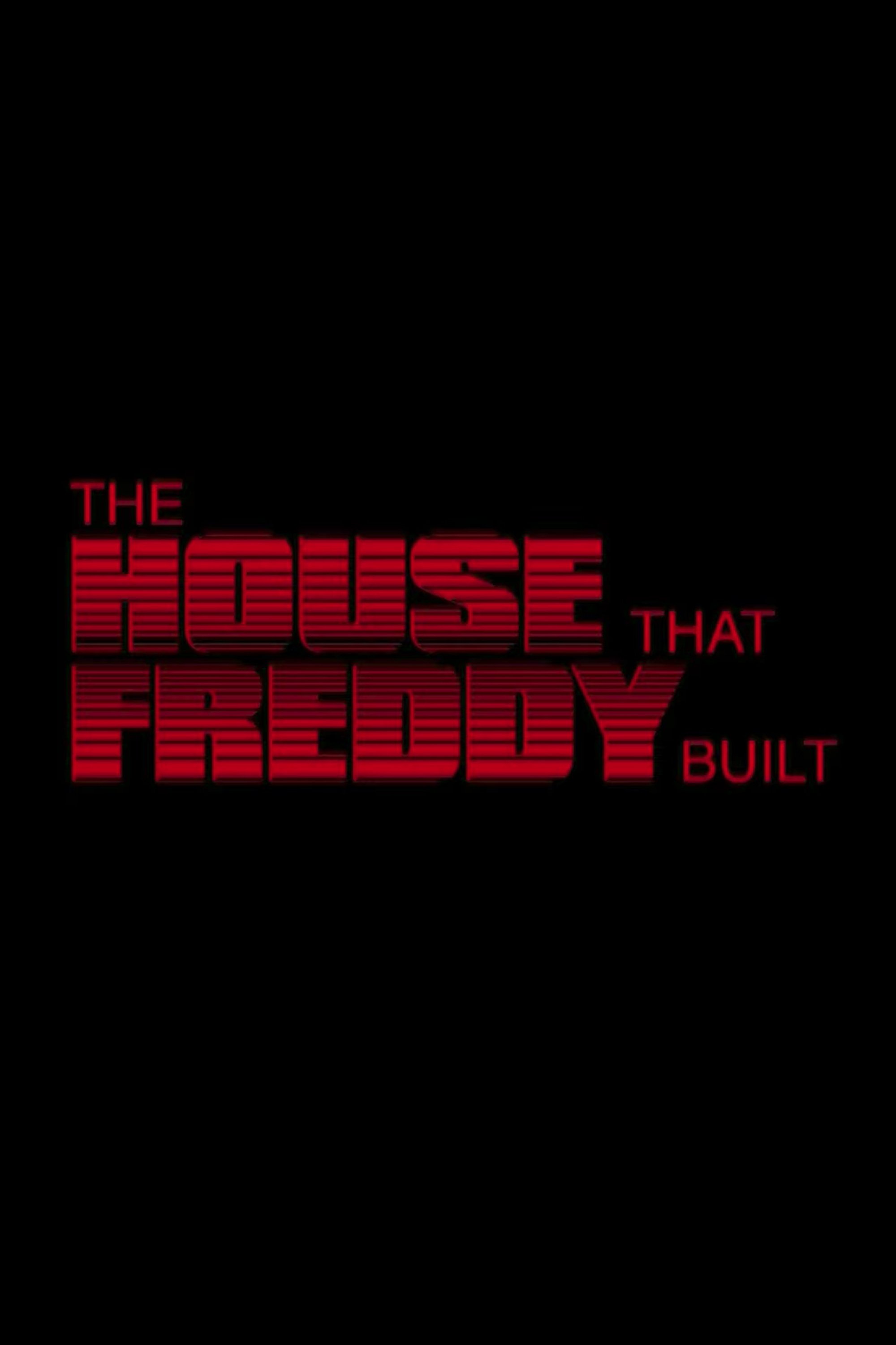 The House That Freddy Built photo