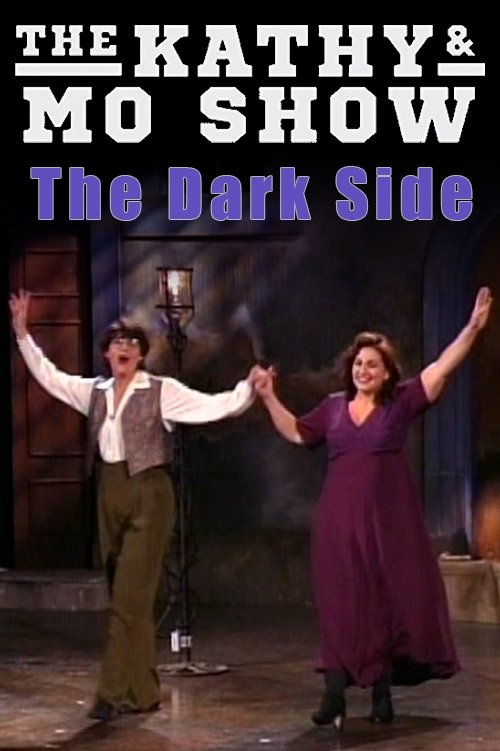 The Kathy & Mo Show: The Dark Side photo