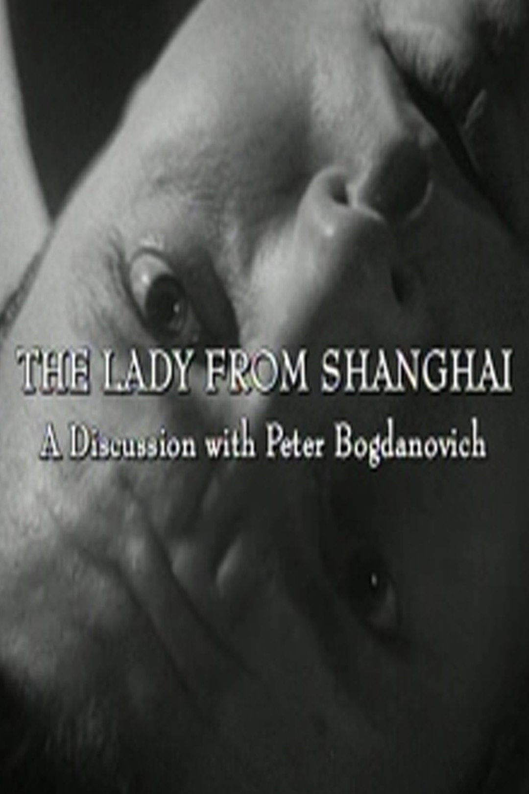The Lady from Shanghai: A Discussion with Peter Bogdanovich photo