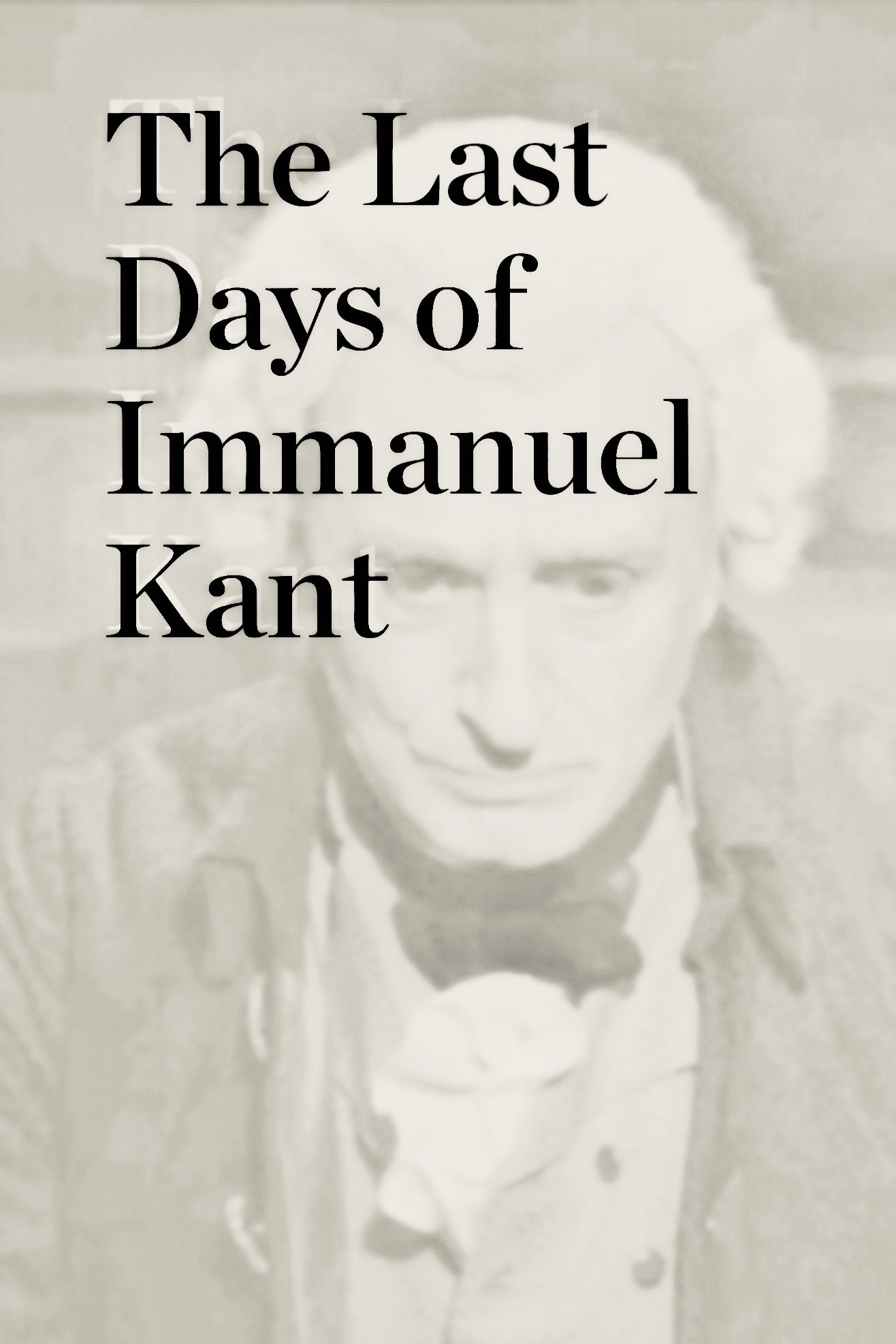 The Last Days of Immanuel Kant photo