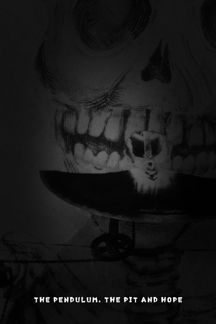 The Pit, the Pendulum and Hope photo