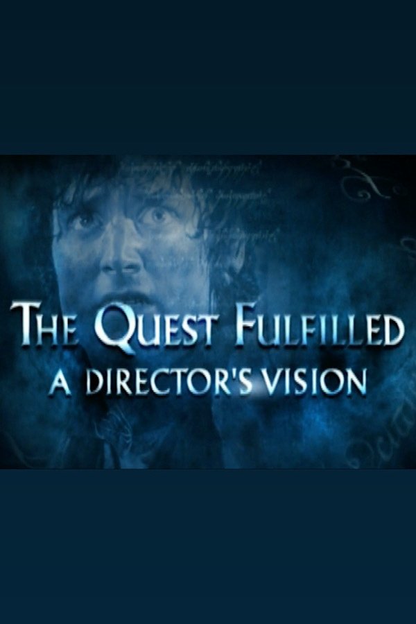 The Quest Fulfilled: A Director's Vision photo