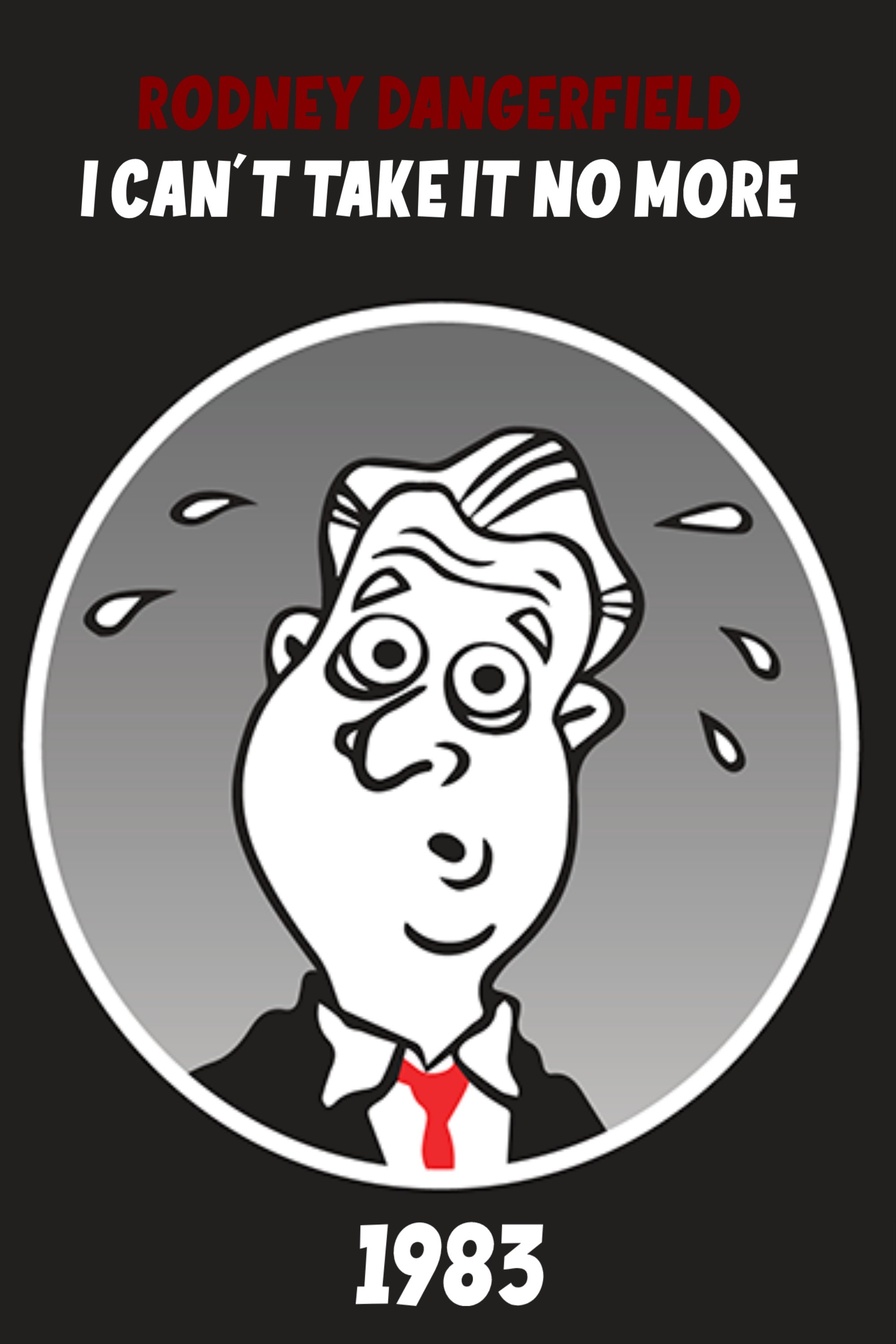 The Rodney Dangerfield Special: I Can't Take It No More photo