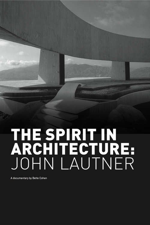 The Spirit in Architecture: John Lautner photo