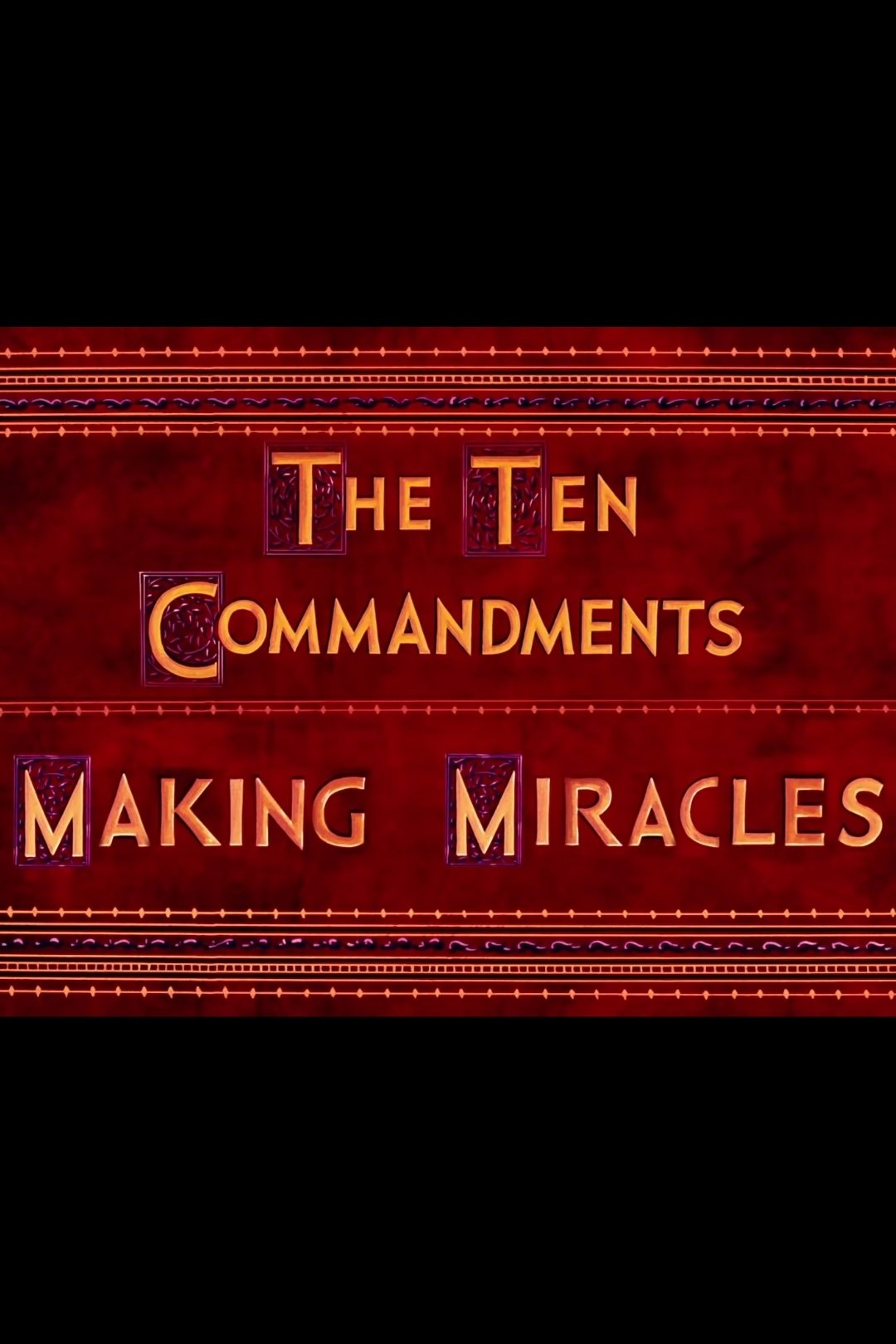 The Ten Commandments: Making Miracles photo