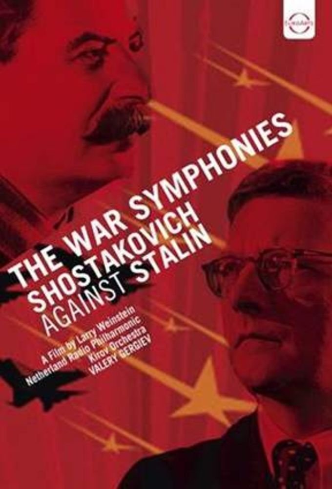 The War Symphonies: Shostakovich Against Stalin photo