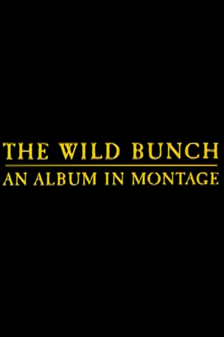 The Wild Bunch: An Album in Montage photo