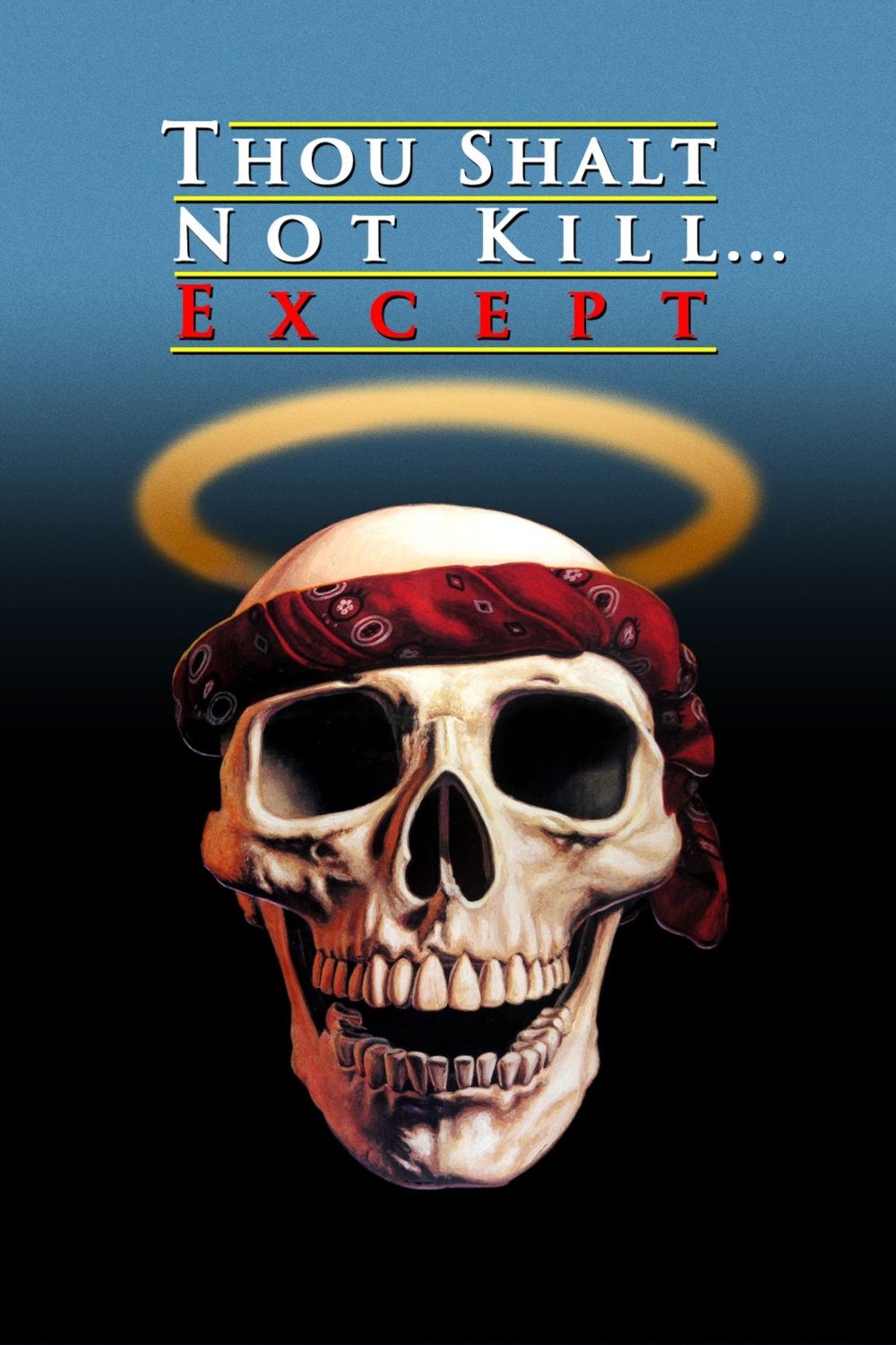 Thou Shalt Not Kill... Except photo