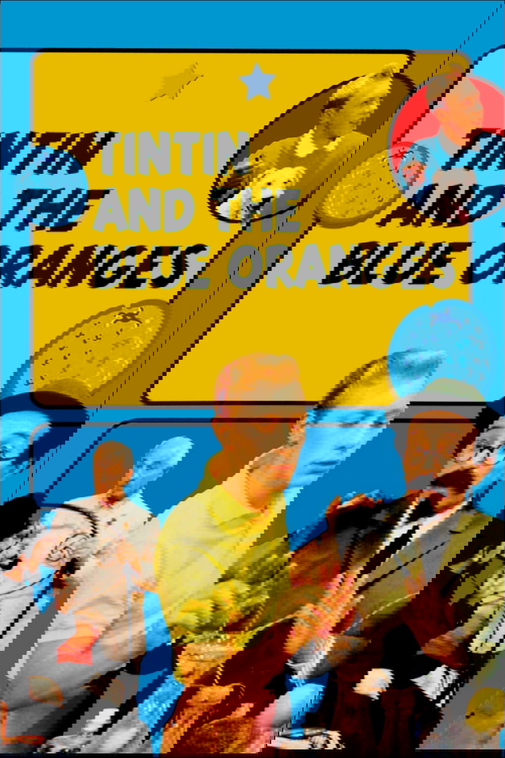 Tintin and the Blue Oranges photo
