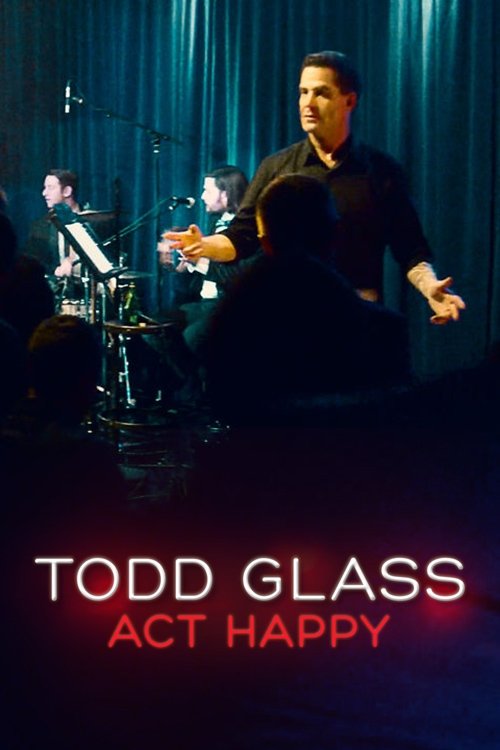 Todd Glass: Act Happy photo