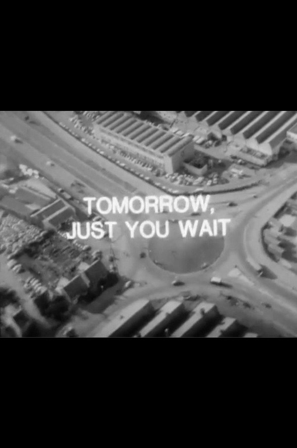 Tomorrow, Just You Wait photo