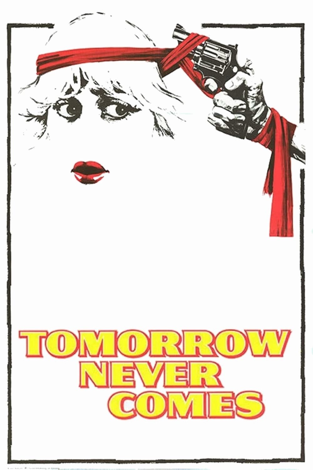 Tomorrow Never Comes photo