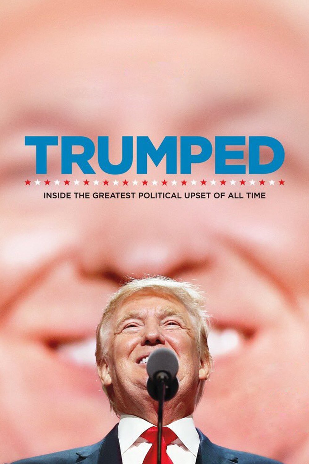 Trumped: Inside the Greatest Political Upset of All Time photo