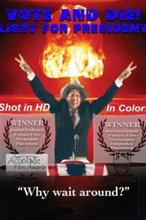 Vote and Die: Liszt for President photo