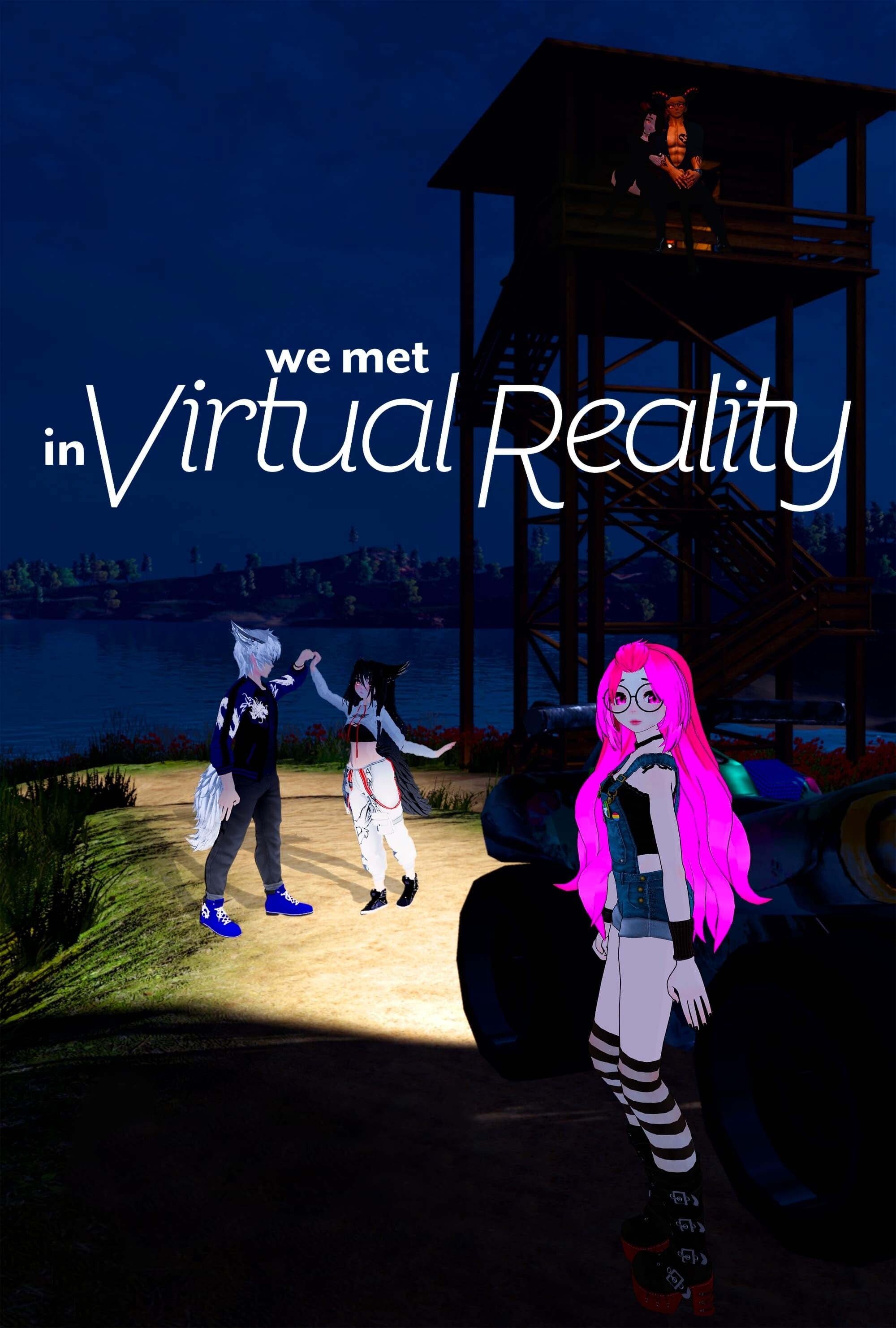 We Met in Virtual Reality photo