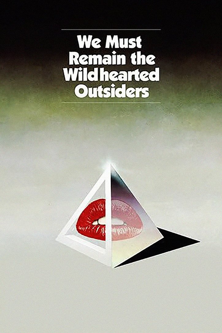 We Must Remain the Wildhearted Outsiders photo