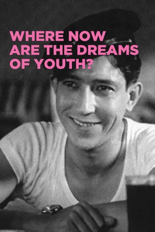 Where Now Are the Dreams of Youth? photo