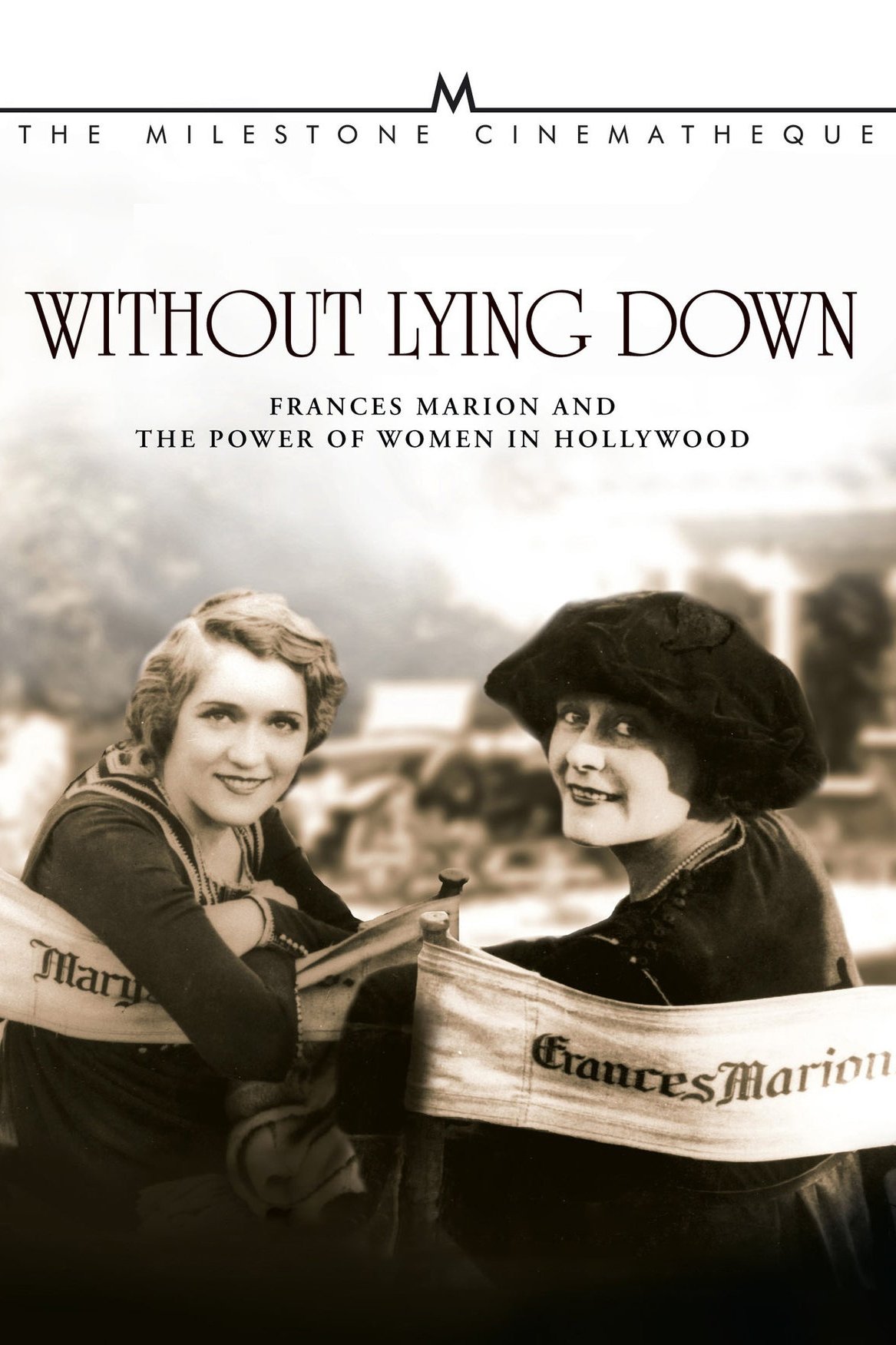 Without Lying Down: Frances Marion and the Power of Women in Hollywood photo