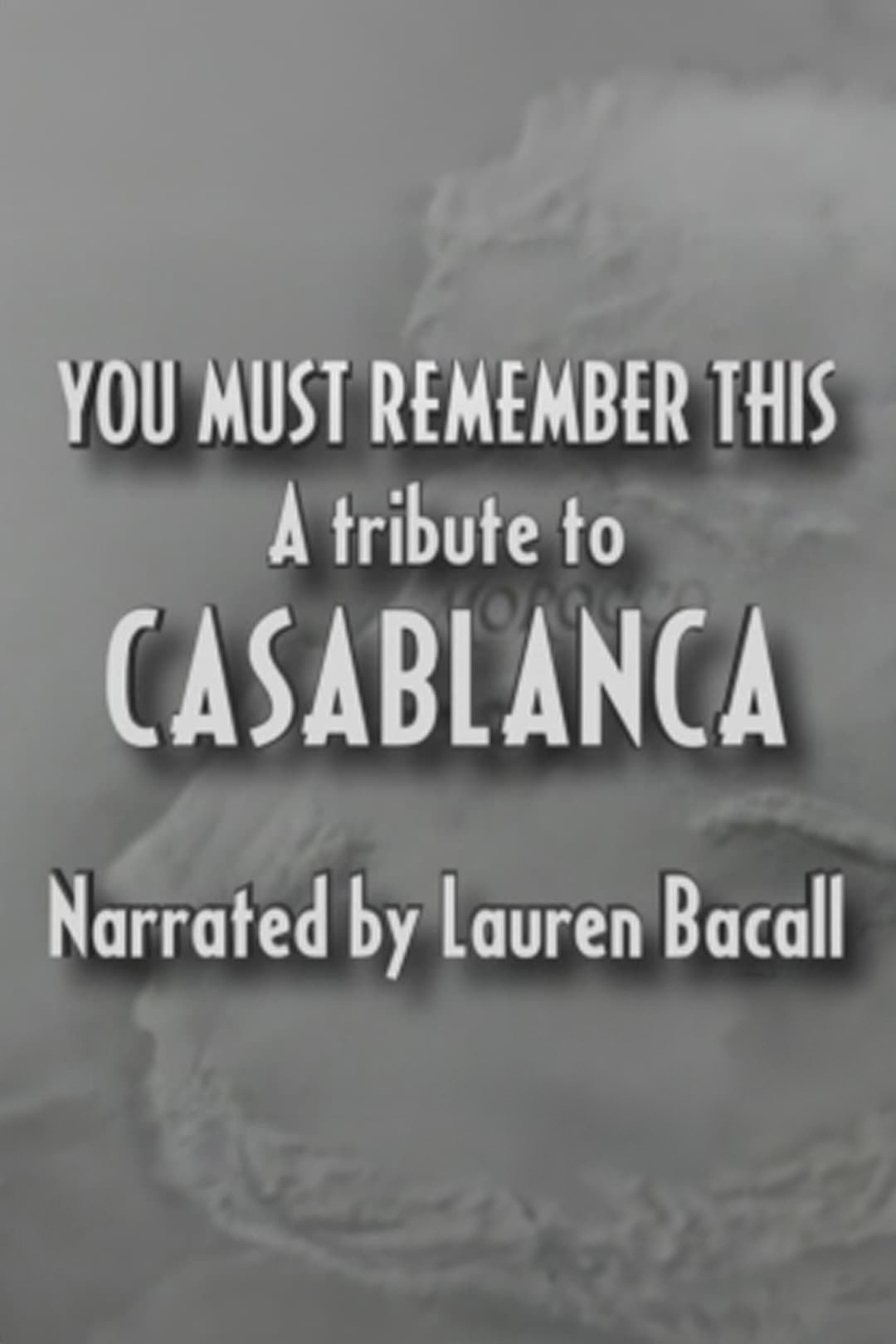 You Must Remember This: A Tribute to 'Casablanca' photo